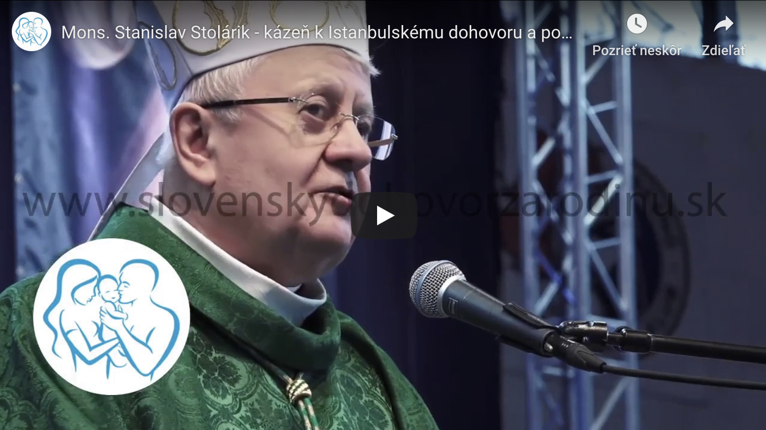 Mons. Stanislav Stolárik – kázeň k Istanbulskému dohovru a podpora SDZR